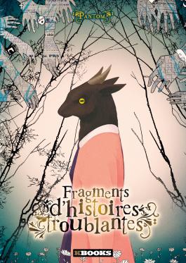 Couverture de la BD Fragments d'histoires troublantes de Pantom - Editions Delcourt