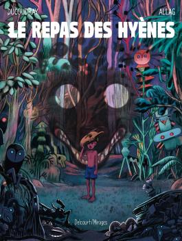 Couverture de la BD Le Repas des hyènes de Aurélien ducoudray - Editions Delcourt