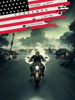 Couverture de la BD Cyberwar T01 - Day one de Daniel pecqueur - Editions Delcourt