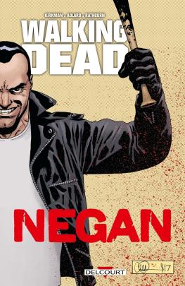 Couverture du Comics Walking dead negan de Robert kirkman - Editions Delcourt