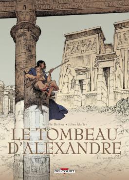 Couverture de la BD Le Tombeau d'Alexandre - Intégrale de Isabelle dethan - Editions Delcourt