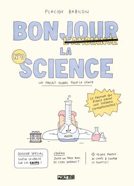Couverture de la BD Bonjour la science de Placide babilon - Editions Delcourt
