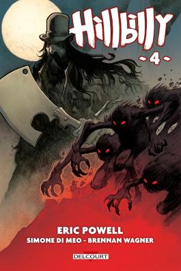 Couverture du Comics Hillbilly T04 de Eric powell - Editions Delcourt
