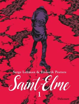 Couverture de la BD Saint-Elme T01 de Serge lehman - Editions Delcourt