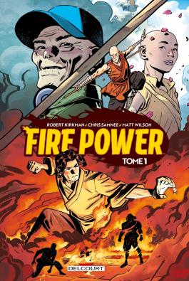 Couverture du Comics Fire Power T01 de Robert kirkman - Editions Delcourt