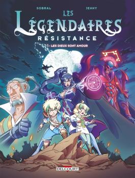 Couverture de la Jeunesse Les légendaires résistance - tome 01 Les dieux sont amour - Tome 1 de Patrick sobral - Editions Delcourt