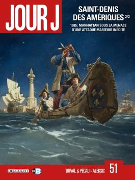 Couverture de la BD Jour J T51 - Saint-Denis des Amériques 2/2 de Fred duval - Editions Delcourt