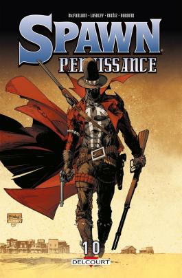 Couverture du Comics Spawn Renaissance T10 de Todd mcfarlane - Editions Delcourt