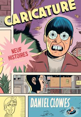 Couverture du Comics La Bibliothèque de Daniel Clowes - Caricature de Daniel clowes - Editions Delcourt