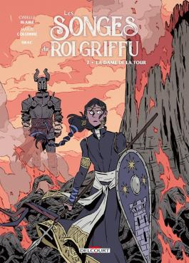 Couverture de la BD Les Songes du roi Griffu T02 - La Dame de la tour de Cyrielle blaire - Editions Delcourt