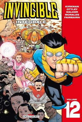 Couverture du Comics Invincible - Intégrale T12 de Robert kirkman - Editions Delcourt