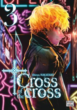 Couverture du Tome 3 du manga Cross of the cross de Shiryu Nakatake - Editions Delcourt