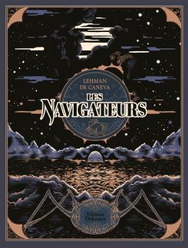 Couverture de la BD Les Navigateurs de Serge lehman - Editions Delcourt