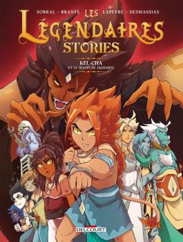 Couverture de la Jeunesse LES LEGENDAIRES STORIES - Tome 05 KEL-CHA ET LE DESTIN DE JAGUARYS de Elsa brants - Editions Delcourt