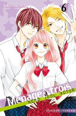 Couverture du Manga Ménage à trois T06 de Yuki shiraishi - Editions Delcourt