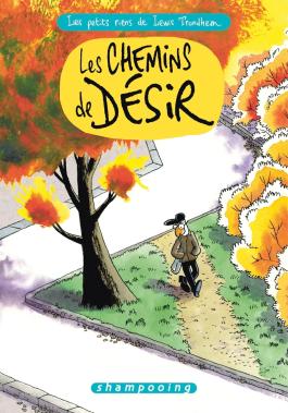 Couverture de la BD Les Petits Riens de Lewis Trondheim T09 - Les Chemins de désir de Lewis trondheim - Editions Delcourt