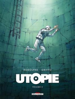 Couverture de la BD Utopie T02 de Rodolphe - Editions Delcourt