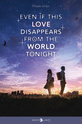 Couverture du Manga Even if this Love Disappears from the World Tonight de Ichijo misaki - Editions Delcourt