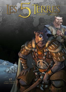 Couverture de la BD Les 5 terres T17 - " Ces foutues terres gelées " de Lewelyn - Editions Delcourt