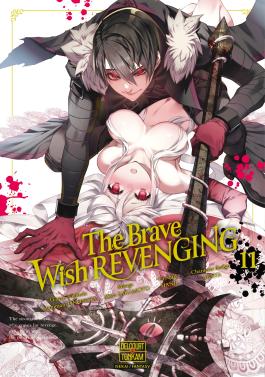 Couverture du manga The Brave wish revenging tome 11 de Manimani Ononata - Editions Delcourt