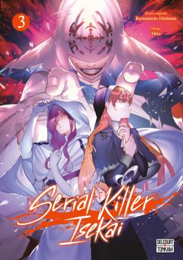 Couverture du Manga Serial Killer Isekai T03 de Ichigo hitotsubu - Editions Delcourt