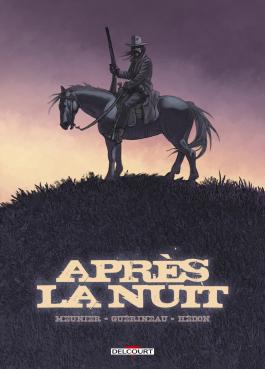 Couverture de la Après la nuit de Henri meunier - Editions Delcourt