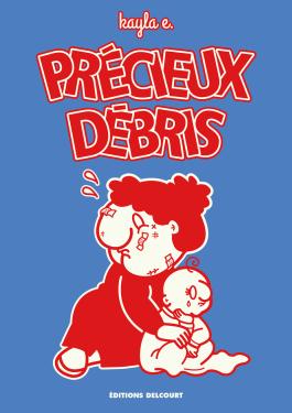 Couverture de la Precious Rubbish de - Editions Delcourt