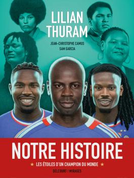 Couverture de la BD Notre Histoire - Les étoiles d'un champion du monde de Jean-christophe camus - Editions Delcourt