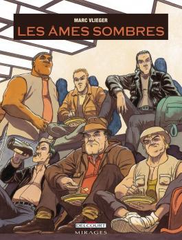 Couverture de la BD Les Âmes sombres de Marc vlieger - Editions Delcourt