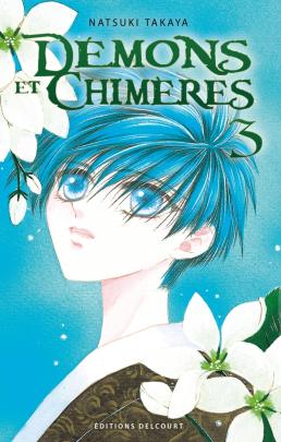 Couverture du Manga Démons et chimères T03 de Natsuki takaya - Editions Delcourt