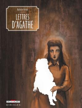 Couverture de la BD Lettres d'Agathe de Nathalie ferlut - Editions Delcourt