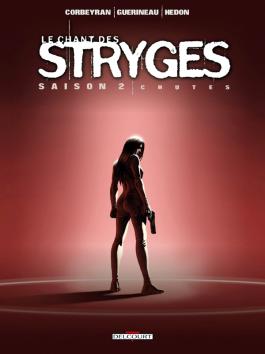 Couverture de la BD Le Chant des Stryges Saison 2 T12 - Chutes de Corbeyran - Editions Delcourt