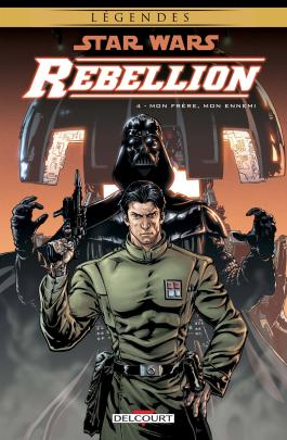 Couverture du Comics Star Wars - Rébellion T04 - Mon frère mon ennemi de Rob williams - Editions Delcourt