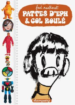 Couverture de la BD Pattes d'eph et col roulé de Fred neidhardt - Editions Delcourt