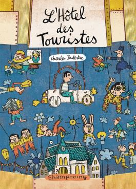 Couverture de la BD L'Hôtel des touristes de Charles dutertre - Editions Delcourt