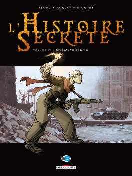 Couverture de la BD L'Histoire secrète T17 - Opération Kadesh de Jean-pierre pécau - Editions Delcourt