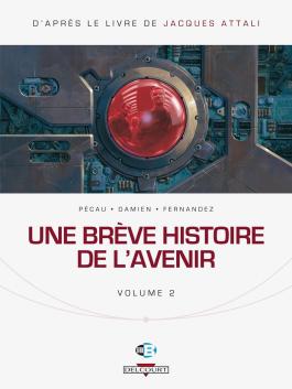 Couverture de la BD Une brève histoire de l'avenir T02 de Jean-pierre pécau - Editions Delcourt