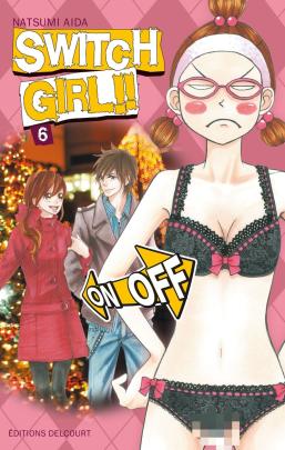 Couverture du Manga Switch Girl !! T06 de Natsumi aida - Editions Delcourt