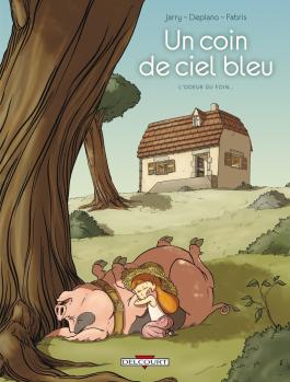 Couverture de la BD Un coin de ciel bleu T01 de Nicolas jarry - Editions Delcourt