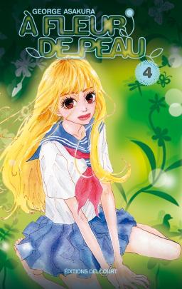 Couverture du Manga À fleur de peau T04 de George asakura - Editions Delcourt