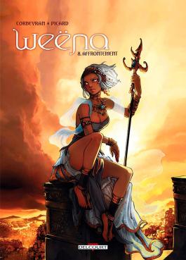 Couverture de la BD Weëna T08 Affrontement de Corbeyran - Editions Delcourt
