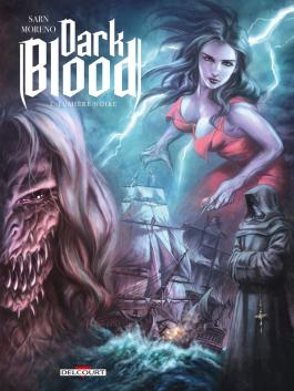 Couverture de la BD Dark Blood T02 - Lumière noire de Amélie sarn - Editions Delcourt