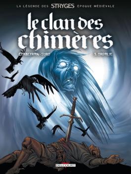 Couverture de la BD Le Clan des Chimères T03 - Ordalie de Corbeyran - Editions Delcourt