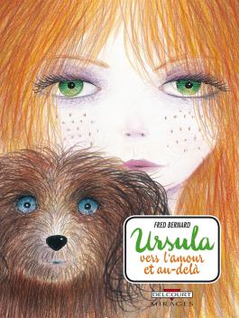 Couverture de la BD Ursula, vers l'amour et au-delà de Fred bernard - Editions Delcourt