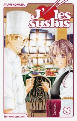 Couverture du Manga J'aime les sushis T08 de Ayumi komura - Editions Delcourt
