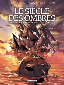 Couverture de la BD Le Siècle des ombres T03 Le Fanatique de Corbeyran - Editions Delcourt