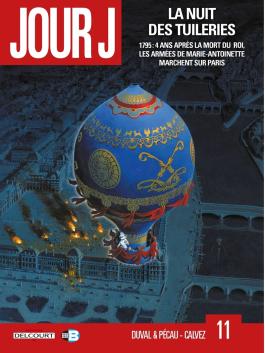 Couverture de la BD Jour J T11 - La Nuit des Tuileries de Fred duval - Editions Delcourt