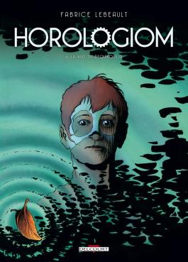 Couverture de la BD Horologiom T04 - La Nuit du Requinqueur de Fabrice lebeault - Editions Delcourt