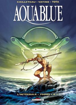 Couverture de la BD Aquablue - Intégrale T01 à T05 de Thierry cailleteau - Editions Delcourt