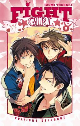 Couverture du Manga Fight Girl T09 de Izumi tsubaki - Editions Delcourt